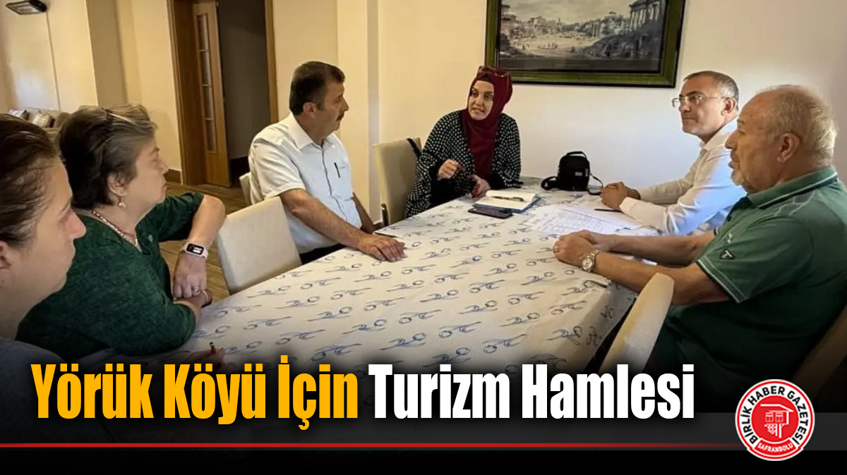 Yörük Köyü İçin Turizm Hamlesi