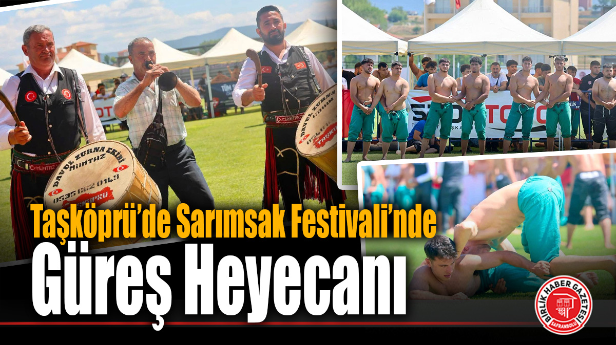 Taşköprü’de Sarımsak Festivali’nde Güreş Heyecanı