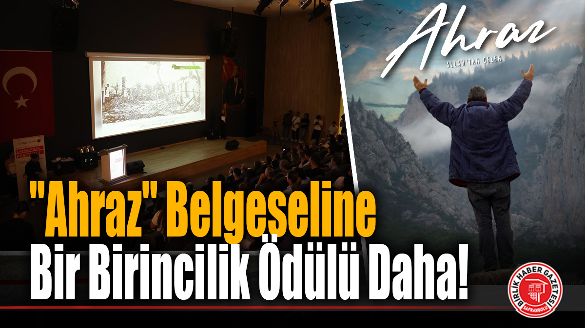 “Ahraz” Belgeseline Bir Birincilik Ödülü Daha!