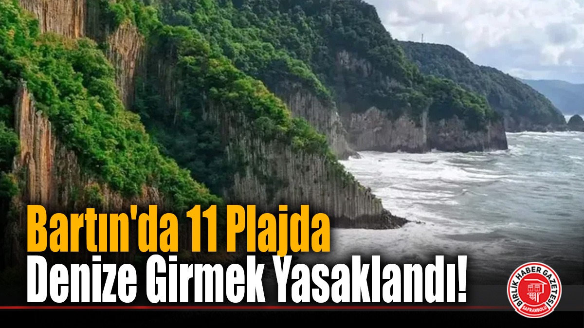 Bartın’da 11 Plajda 3 Gün Denize Girilmeyecek!