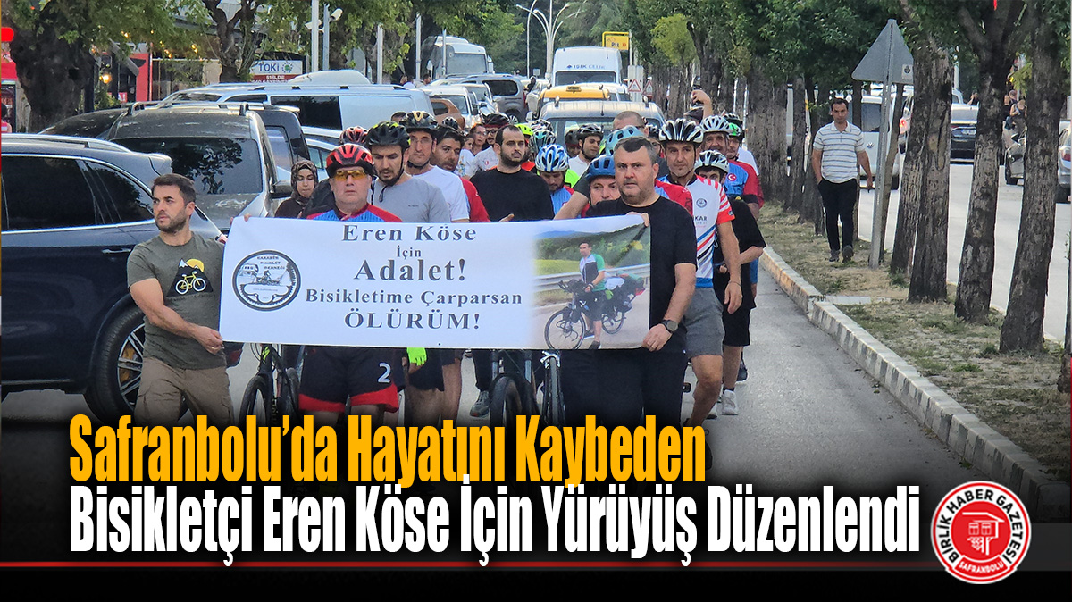 Safranbolu’da Hayatını Kaybeden Bisikletçi Eren Köse İçin Yürüyüş Düzenlendi