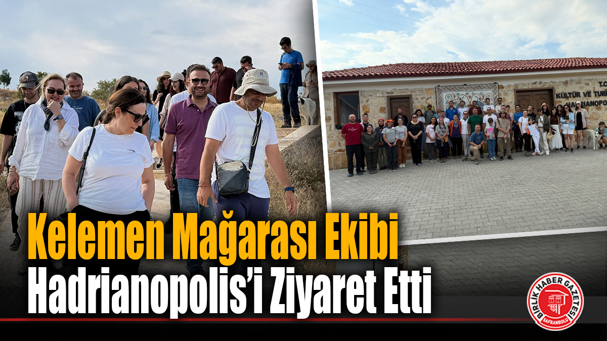 Kelemen Mağarası Ekibi Hadrianopolis’i Ziyaret Etti