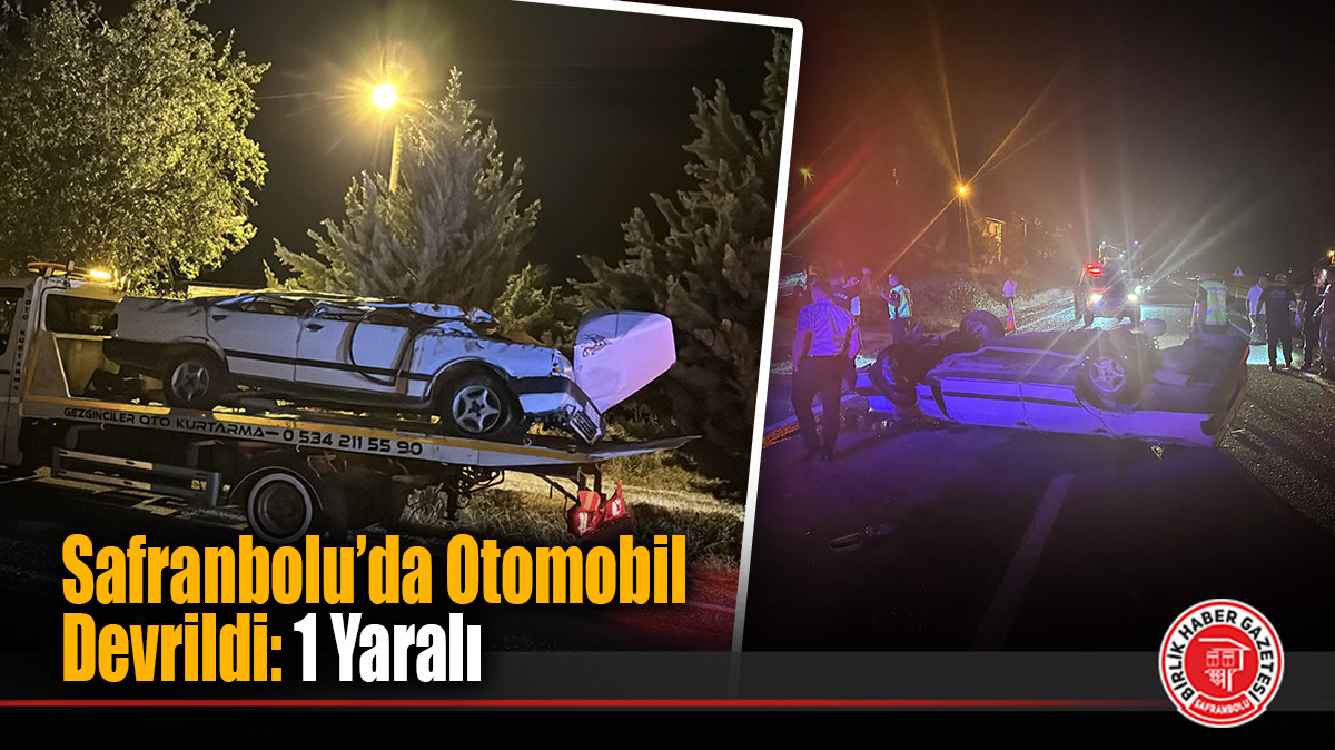 Safranbolu’da Otomobil Devrildi: 1 Yaralı