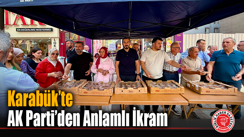 Karabük’te AK Parti’den Anlamlı İkram