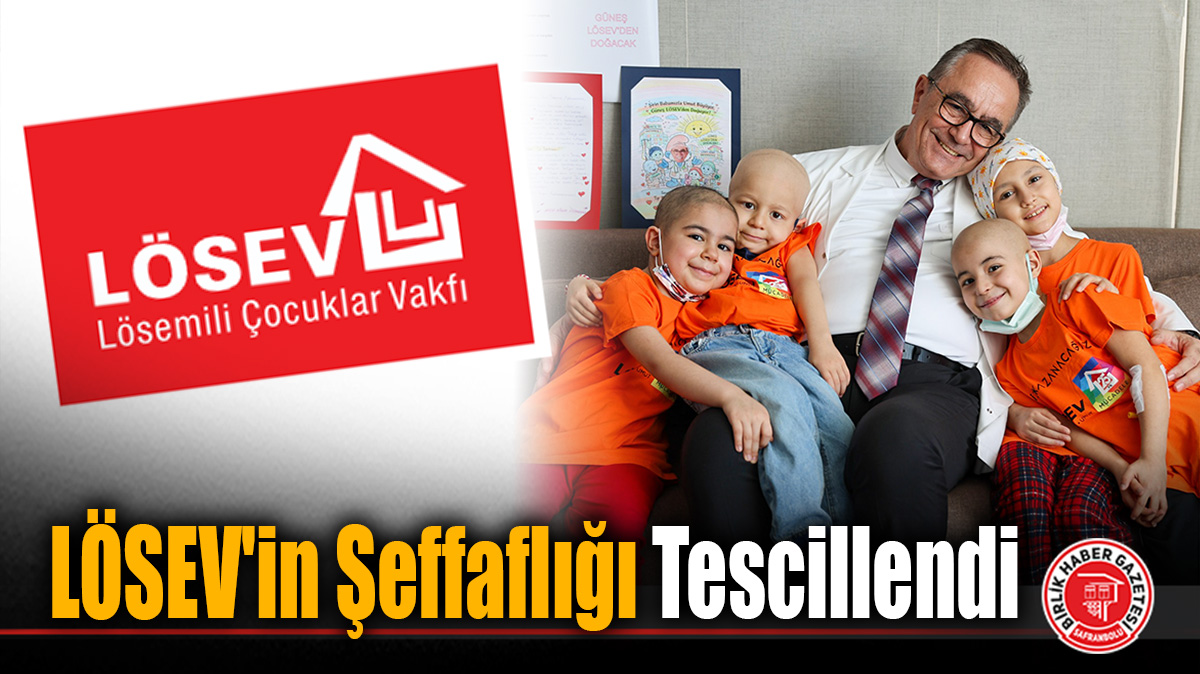 LÖSEV’in Şeffaflığı Tescillendi: Bakanlık Denetiminden “Risksiz Vakıf” Onayı!
