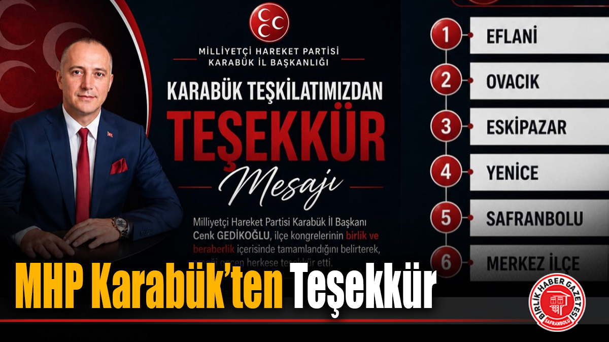 MHP Karabük’te İlçe Kongreleri Tamamlandı: Başkan Cenk Gedikoğlu ve Teşkilattan Teşekkür Mesajı