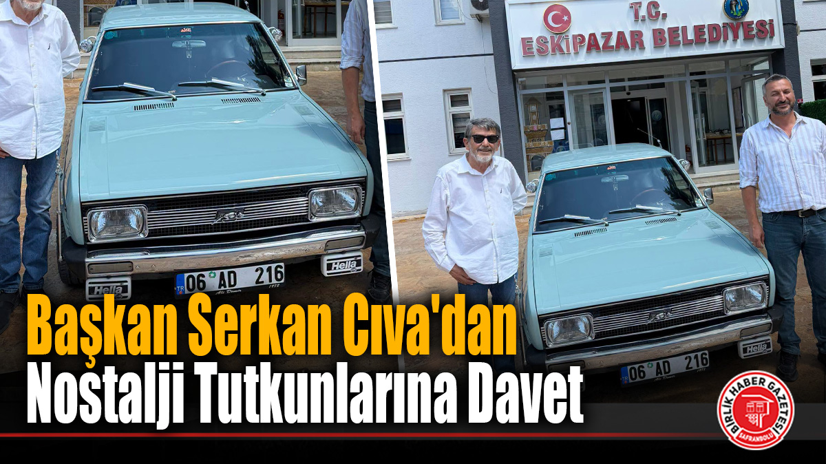Eskipazar Klasik Otomobillerle Şenlenecek: Nostalji Rüzgârı Esecek