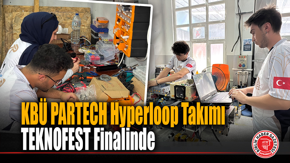 KBÜ PARTECH Hyperloop Takımı TEKNOFEST Finalinde