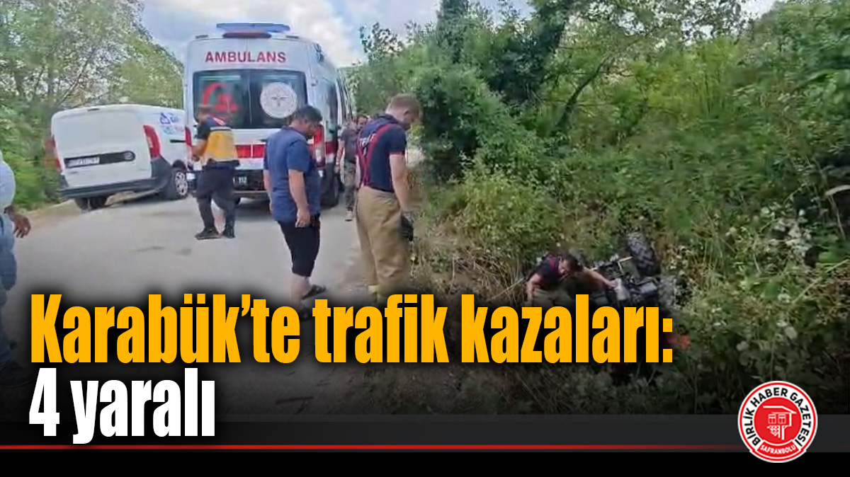 Karabük’te trafik kazaları: 4 yaralı
