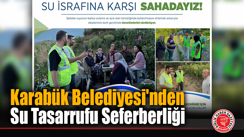 Karabük Belediyesi’nden Su Tasarrufu Seferberliği
