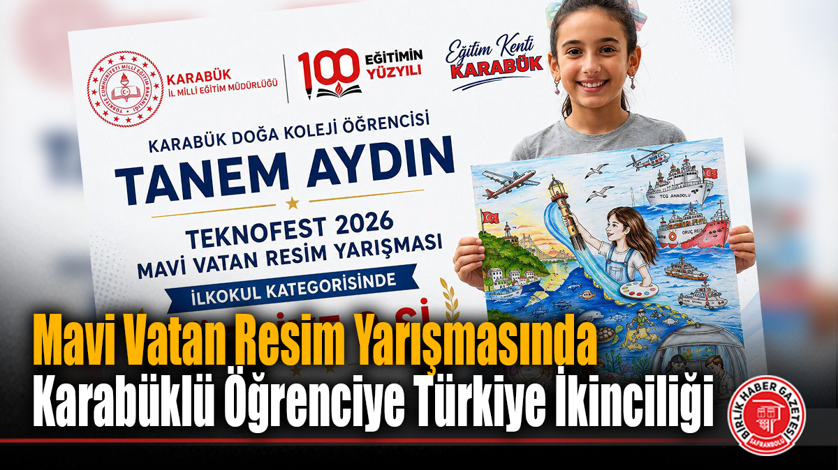 TEKNOFEST 2026 Mavi Vatan Resim Yarışmasında Karabüklü Öğrenciye Türkiye İkinciliği
