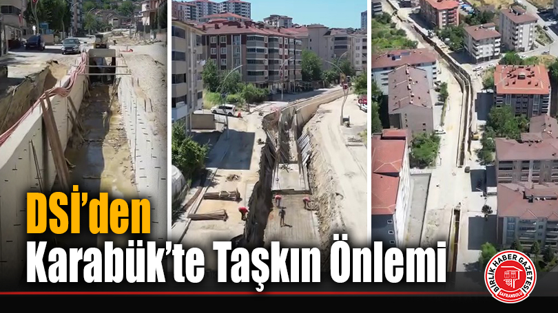 DSİ’den Karabük’te Taşkın Önlemi