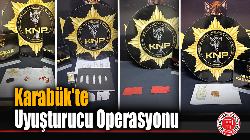 Karabük’te Uyuşturucu Operasyonu