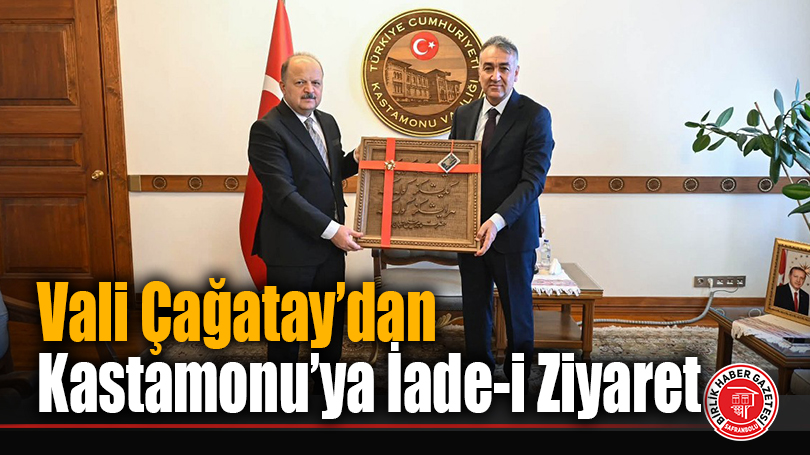 Vali Çağatay’dan Kastamonu’ya İade-i Ziyaret