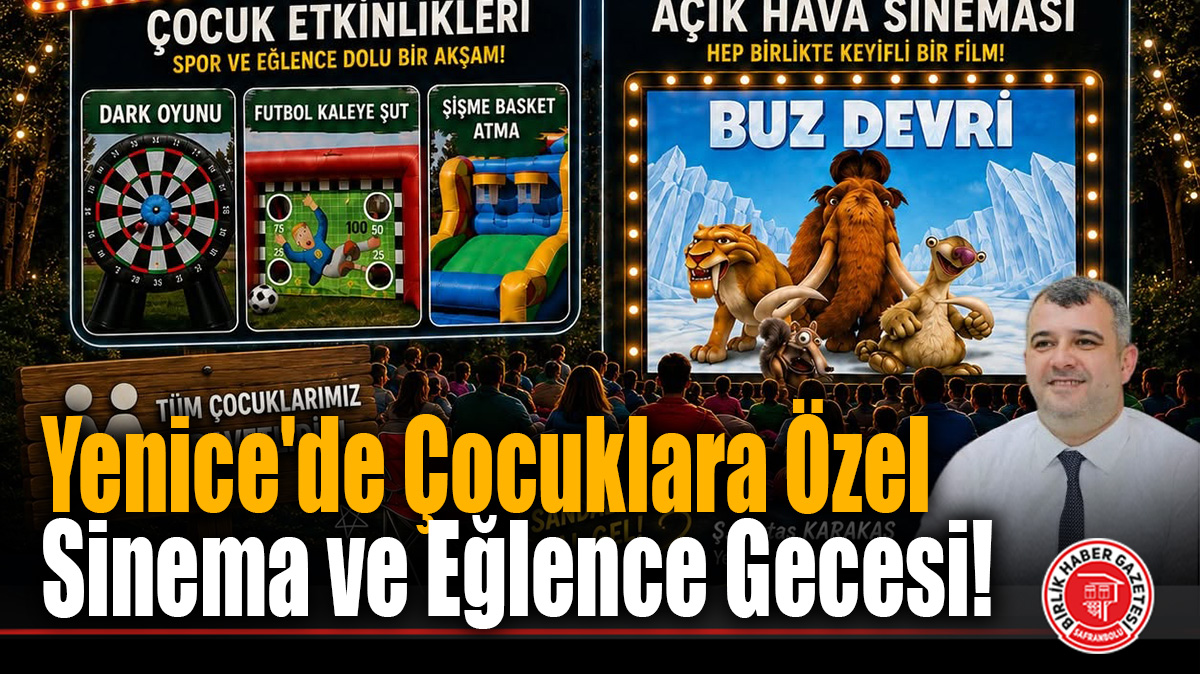 Yenice Belediyesi’nden Çocuklara Özel Açık Hava Sineması ve Festival Coşkusu!