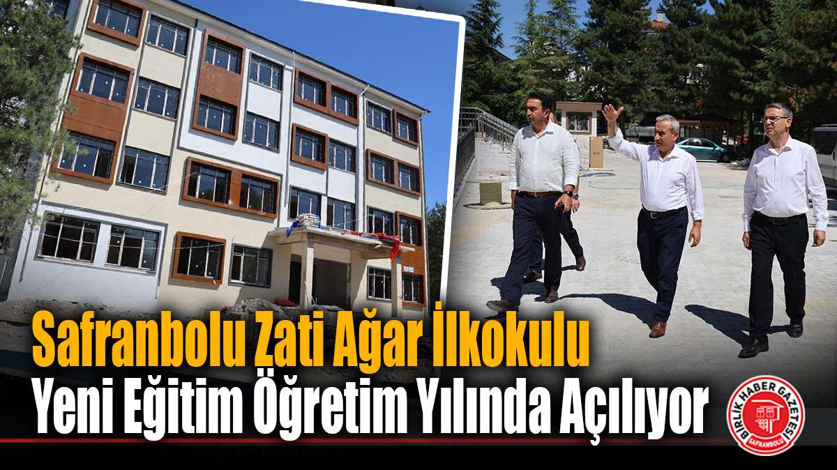 Safranbolu Zati Ağar İlkokulu Yeni Eğitim Öğretim Yılında Açılıyor