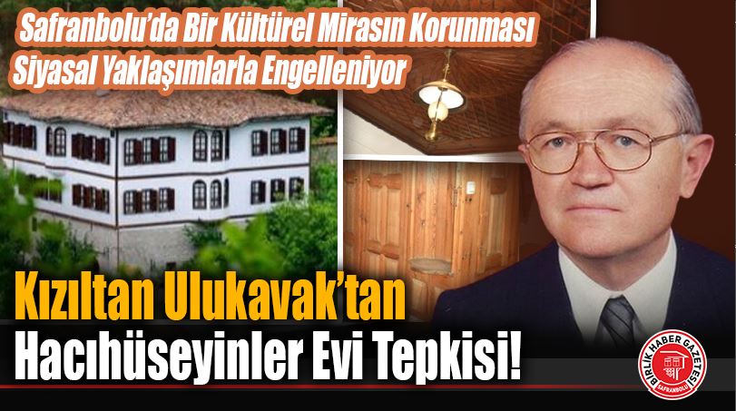 Kızıltan Ulukavak’tan Hacıhüseyinler Evi Tepkisi!