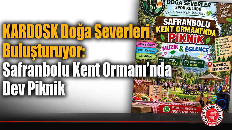 KARDOSK Doğa Severleri Buluşturuyor: Safranbolu Kent Ormanı’nda Dev Piknik