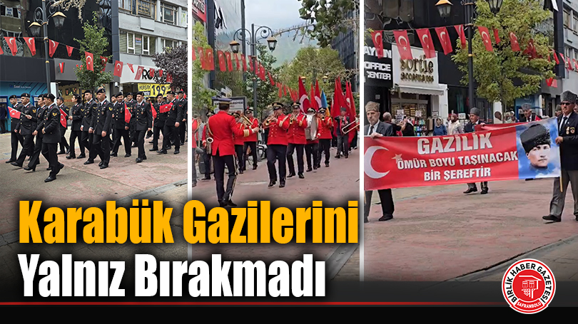 Karabük Gazilerini Yalnız Bırakmadı
