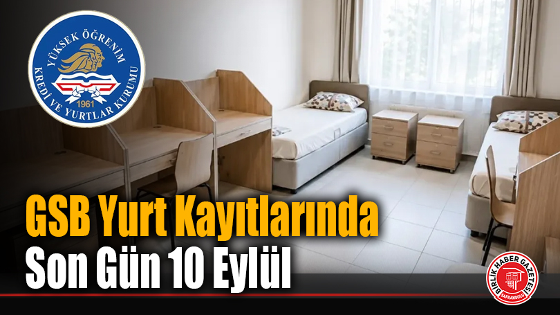 GSB Yurt Kayıtlarında Son Gün 10 Eylül
