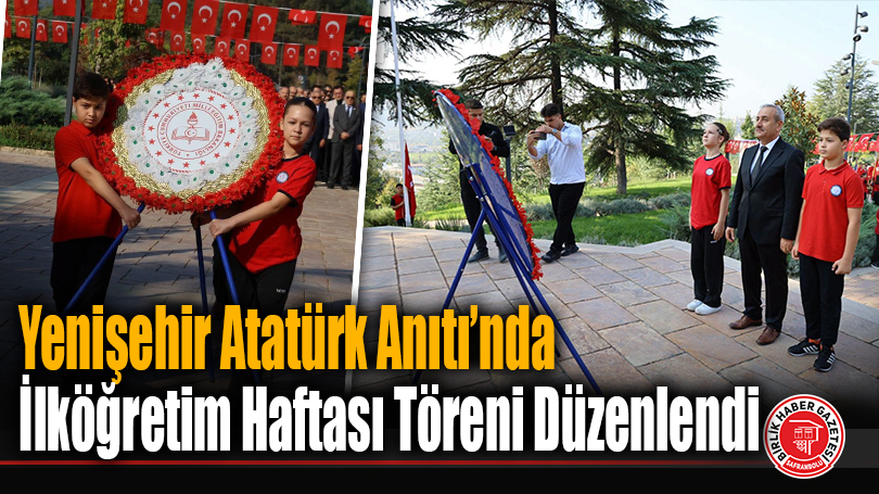 Yenişehir Atatürk Anıtı’nda İlköğretim Haftası Töreni Düzenlendi