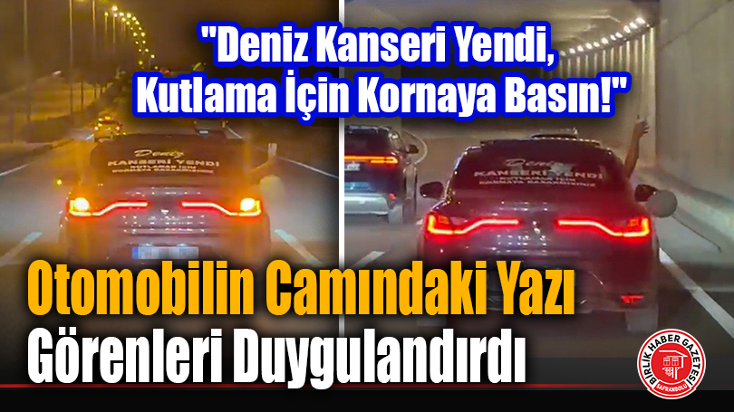 Otomobilin Camındaki Yazı Görenleri Duygulandırdı