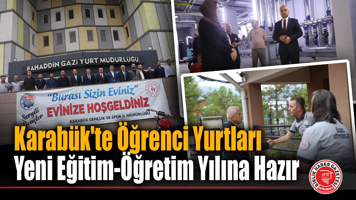 Karabük’te Öğrenci Yurtları Yeni Eğitim-Öğretim Yılına Hazır