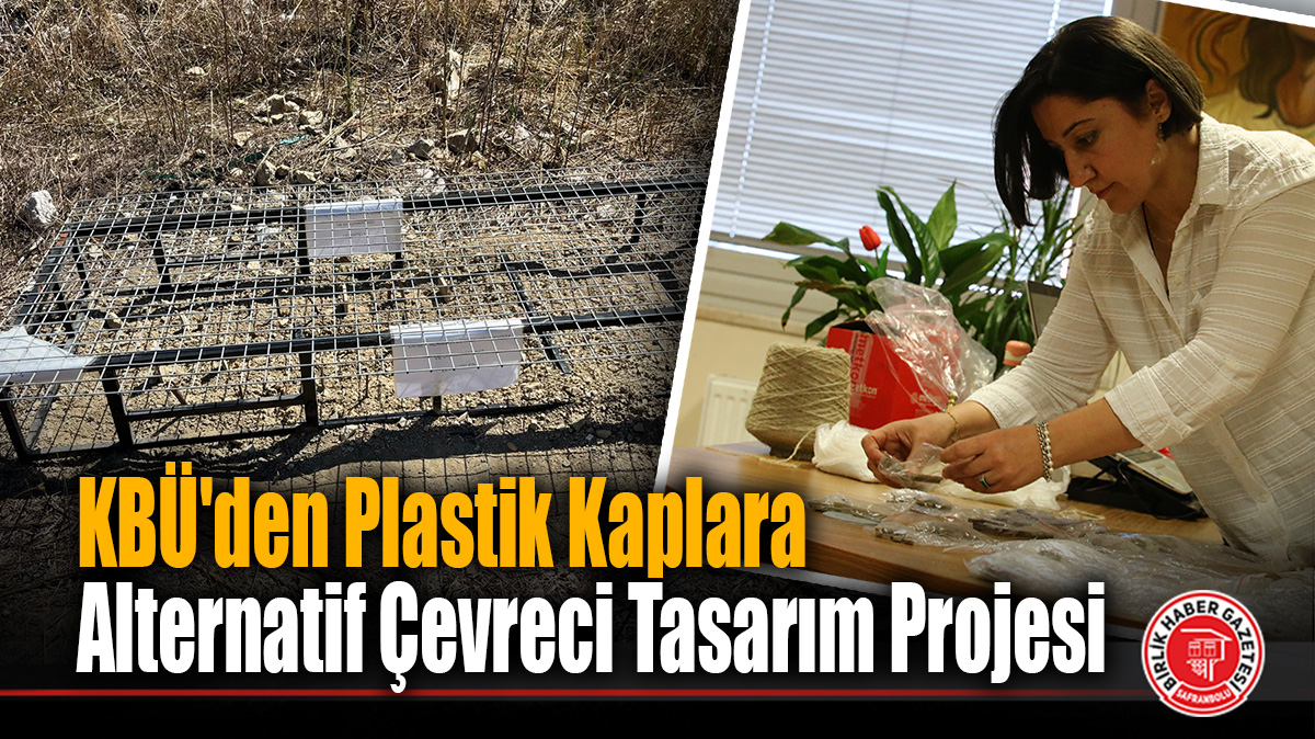 KBÜ’den Plastik Kaplara Alternatif Çevreci Tasarım Projesi