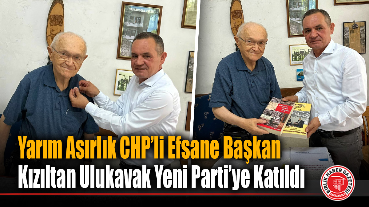 Yarım Asırlık CHP’li Efsane Başkan Kızıltan Ulukavak Yeni Parti’ye Katıldı