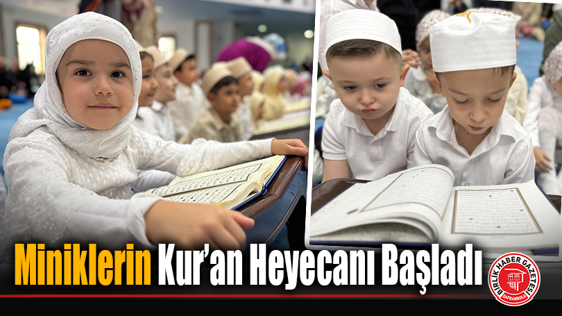 Miniklerin Kur’an Heyecanı Başladı