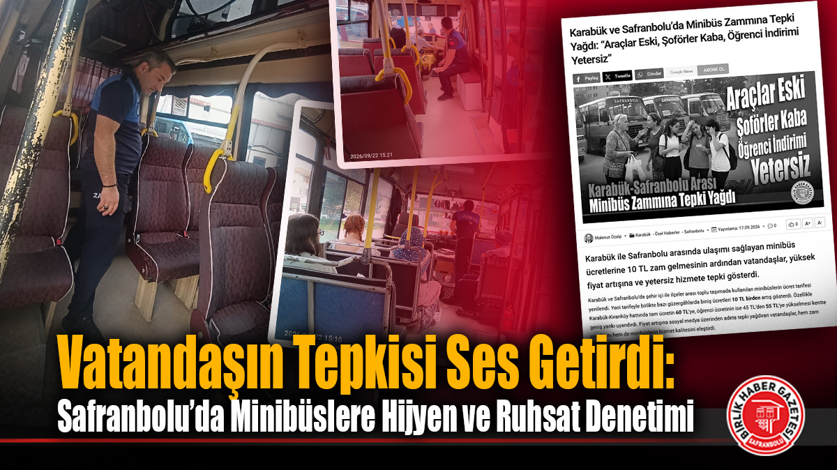 Vatandaşın Tepkisi Ses Getirdi: Safranbolu’da Minibüslere Hijyen ve Ruhsat Denetimi