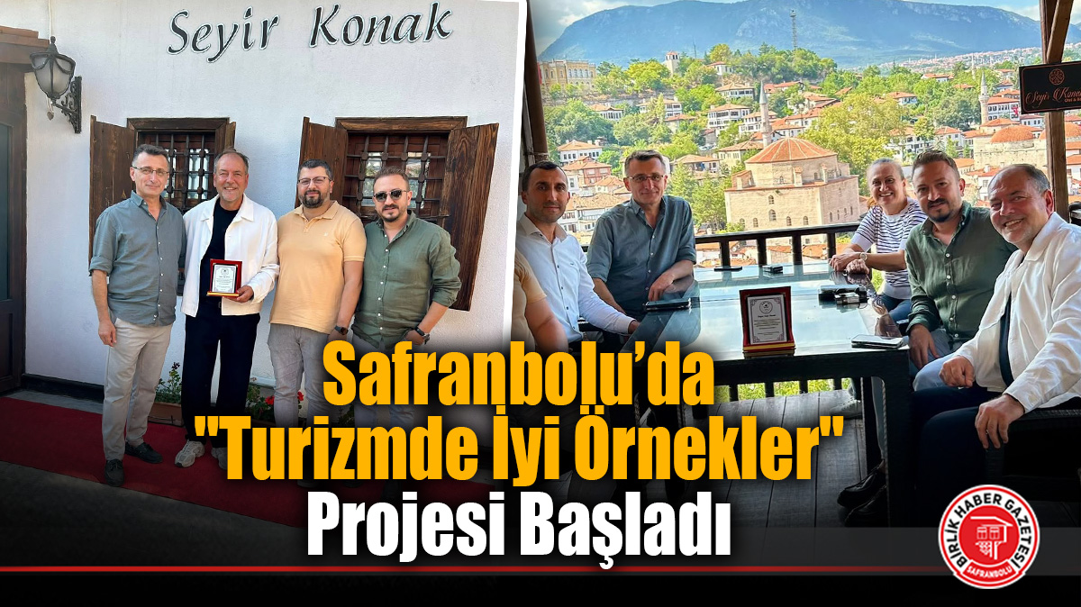 “Turizmde İyi Örnekler” Projesi Başladı