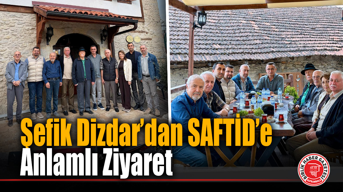 Şefik Dizdar’dan SAFTİD’e Anlamlı Ziyaret