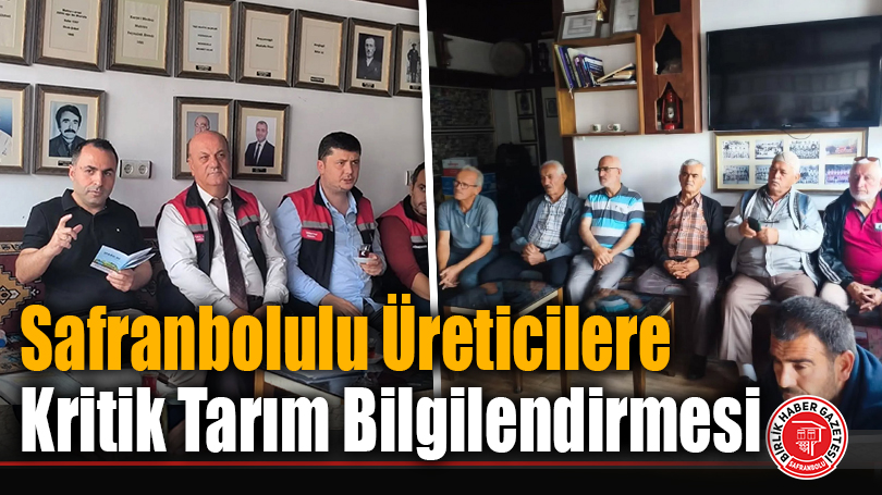 Safranbolulu Üreticilere Kritik Tarım Bilgilendirmesi
