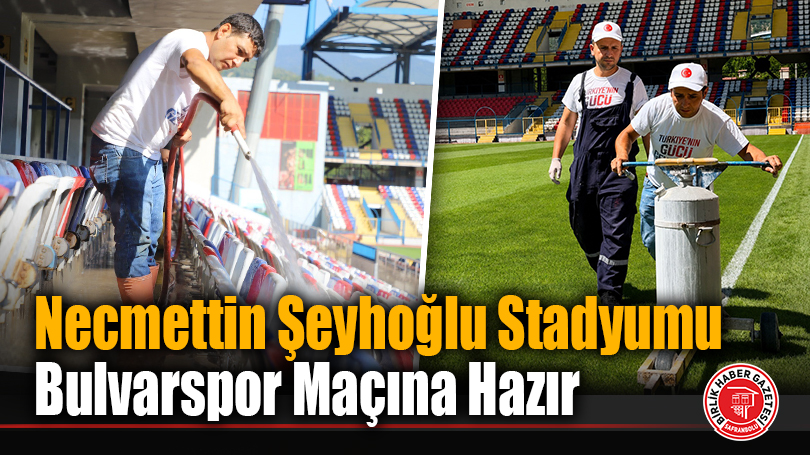 Necmettin Şeyhoğlu Stadyumu Bulvarspor Maçına Hazır