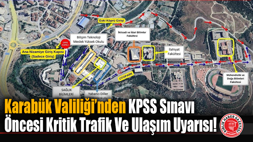 Karabük Valiliği’nden KPSS Sınavı Öncesi Kritik Trafik Ve Ulaşım Uyarısı!