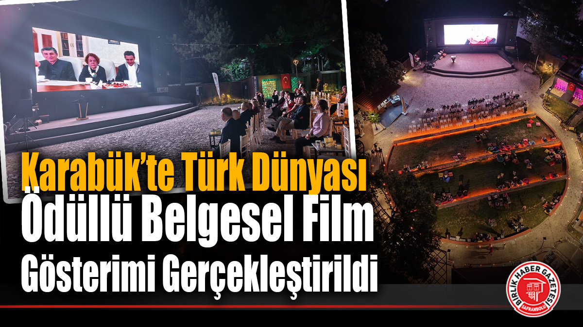 Karabük’te Türk Dünyası Ödüllü Belgesel Film Gösterimi Gerçekleştirildi