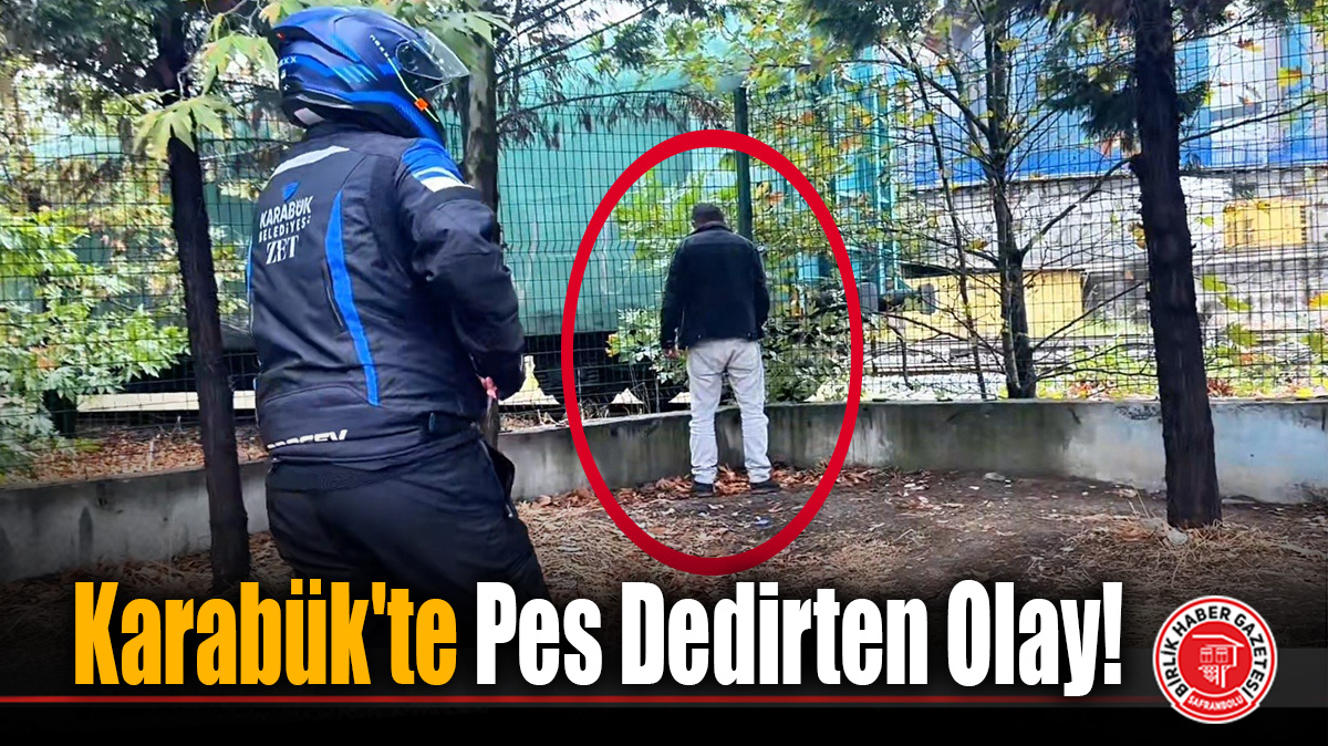 Karabük’te Pes Dedirten Olay!