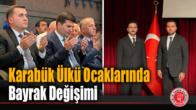 Karabük Ülkü Ocaklarında Bayrak Değişimi