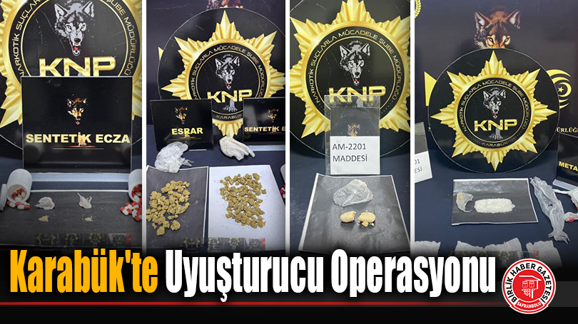 Karabük’te Uyuşturucu Operasyonu