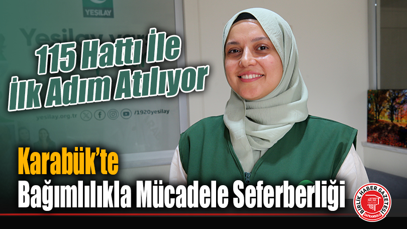 Yeşilay Karabük Şube Başkanı Şeydanur Tezcan Özer Duyurdu: “Bağımlılıkla Mücadelede Ücretsiz Ve Gizli Destek!”