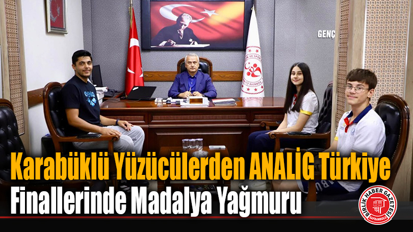 Karabüklü Yüzücülerden ANALİG Türkiye Finallerinde Madalya Yağmuru