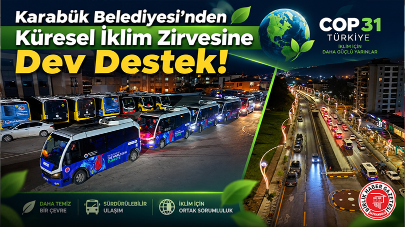 Karabük Belediyesi’nden Küresel İklim Zirvesine Dev Destek!