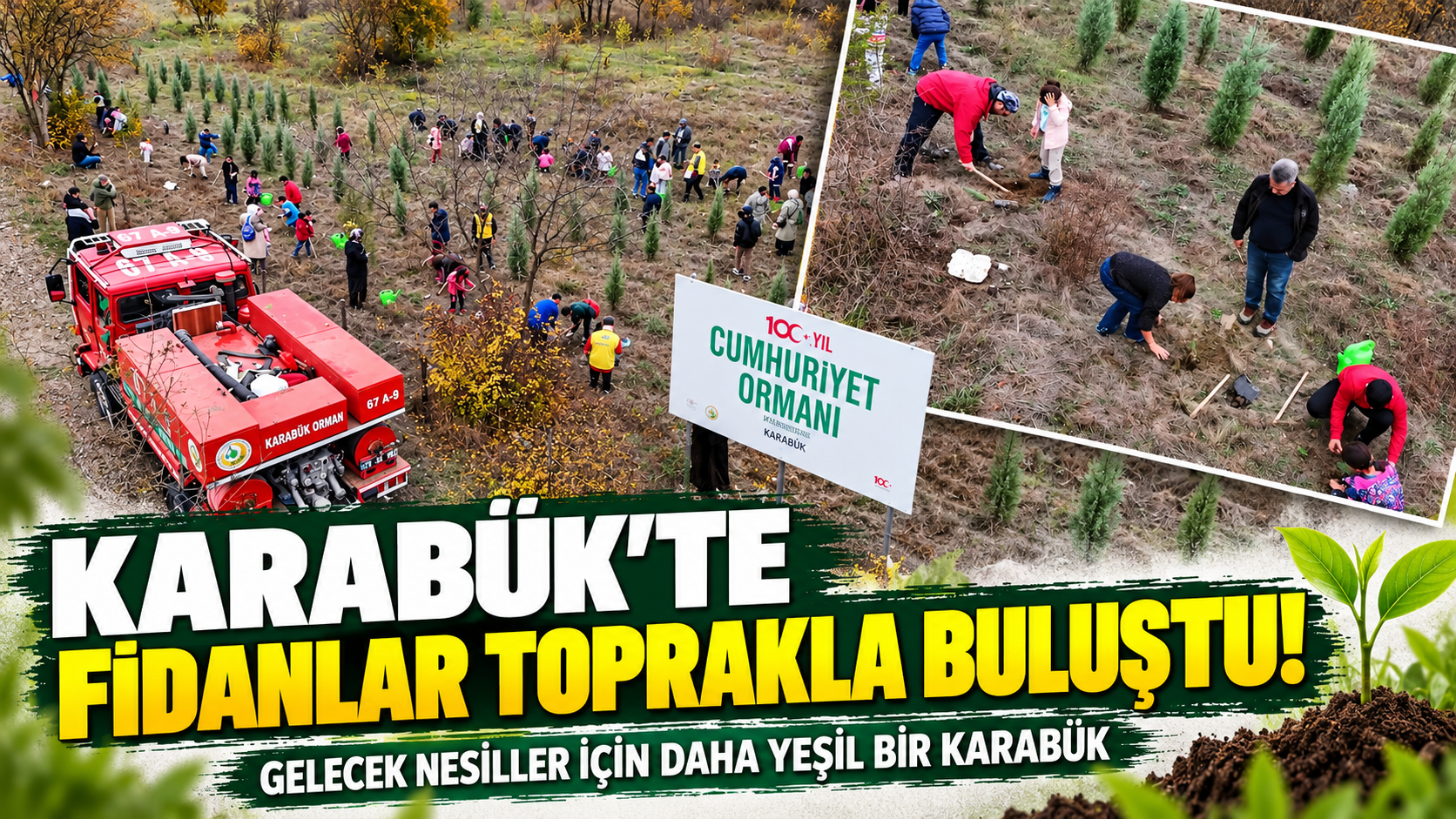 Karabük’te Geleceğe Nefes: Yeşil Vatan İçin Fidanlar Toprakla Buluştu!