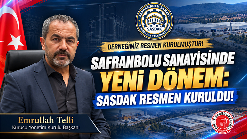 Safranbolu Sanayisinde Yeni Dönem: SASDAK Resmen Kuruldu!