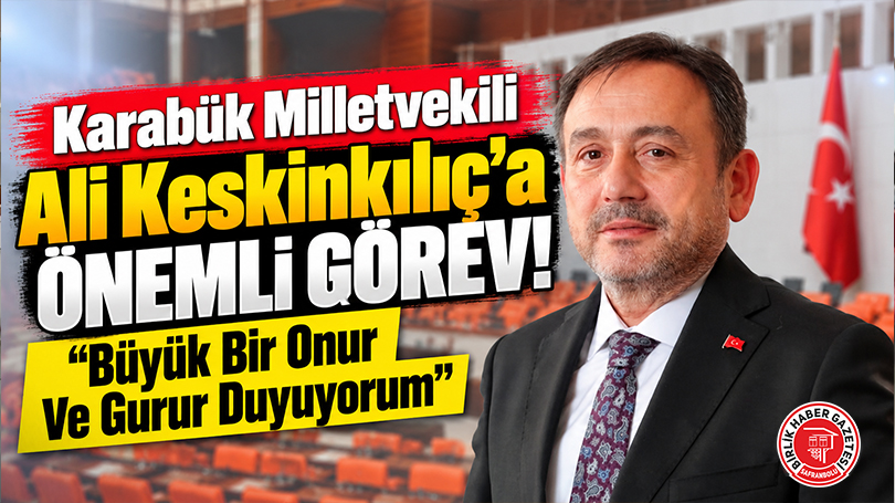 Karabük Milletvekili Ali Keskinkılıç’a Önemli Görev: AK Parti Genel Merkezi’nde Üst Düzey Atama!