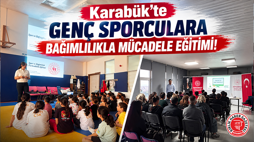 Karabük’te Genç Sporculara Bağımlılıkla Mücadele Eğitimi!