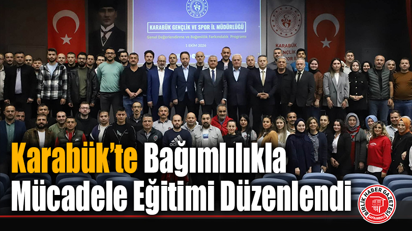 Karabük’te Bağımlılıkla Mücadele Eğitimi Düzenlendi