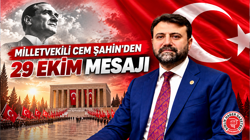 Milletvekili Cem Şahin’den 29 Ekim Mesajı