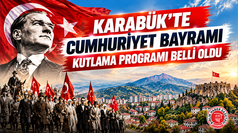 Karabük’te Cumhuriyet Bayramı Kutlama Programı Belli Oldu